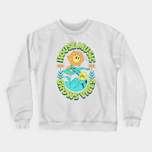 HOUSE MUSIC - Grows Vibes (Lime/Orange/Blue) Crewneck Sweatshirt